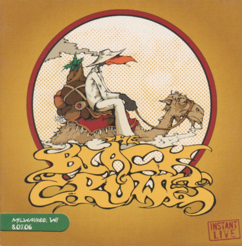 The Black Crowes : Instant Live - Milwaukee 2006